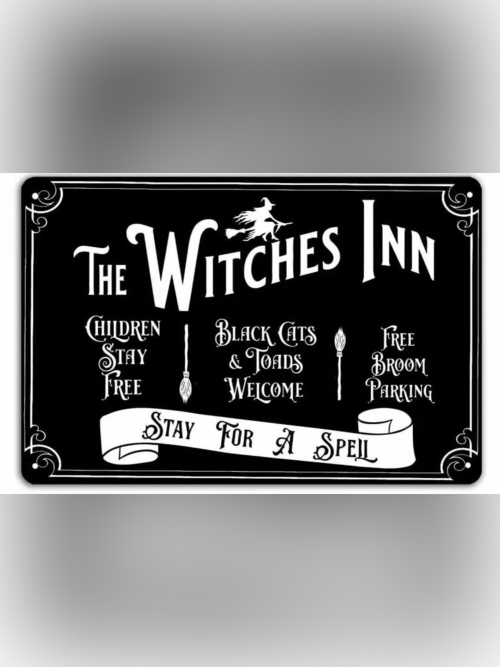 (26) NWT The Witches Inn Stay For A Spell Metal Sign in Black & White